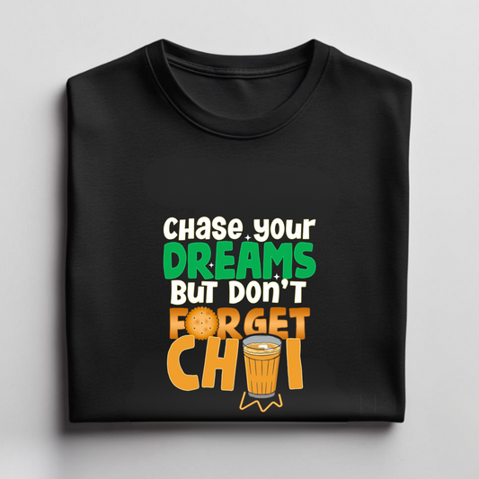 Chai Is Chai & Dreams Unisex Graphic Oversized T-Shirt